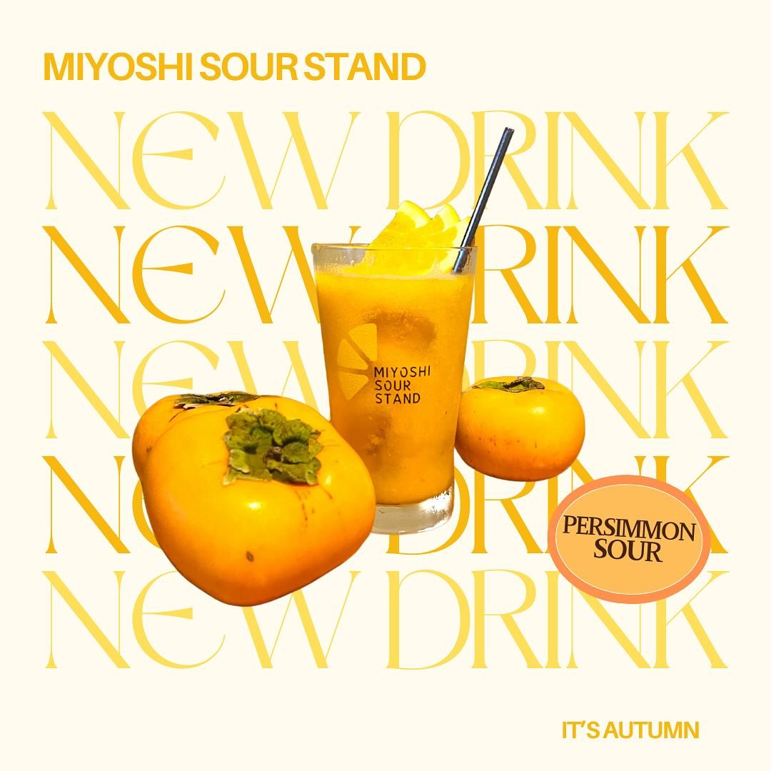 LOVE&SOUR

【季節限定】

柿オレサワー
柿オレジュース
（柿&オレンジ）

Persimmon&Orange sour

∞∞∞∞∞∞∞∞∞∞∞∞∞∞∞∞∞
　　　Miyoshi ...